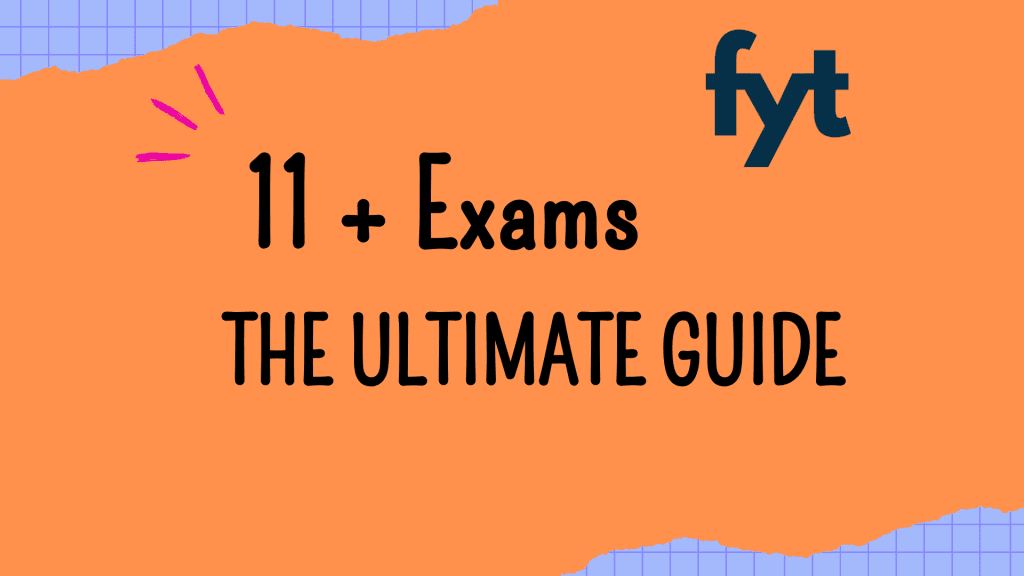 What is 11+ Exam : The Ultimate Guide