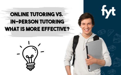 Online Tutoring Vs. In Person Tutoring: What is More Effective?